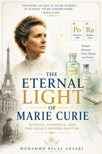 The Eternal Light of Marie Curie