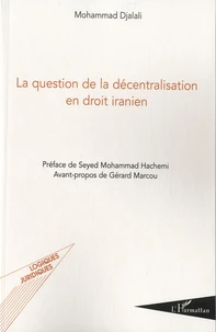 La question de la décentralisation en droit iranien
