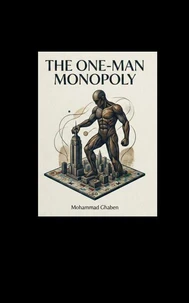 The One-Man Monopoly