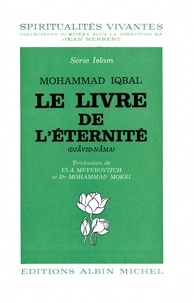 Mohammad Iqbal et Eva Meyerovitch - Le Livre de l'éternité - Djavid-Nama.