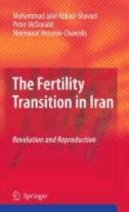 Mohammad Jalal Abbasi-Shavazi et Peter McDonald - The Fertility  Transition in Iran - Revolution and Reproduction.