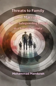 Threats to Family and Marriage. Part I - Safeguarding Values in a Secular Society