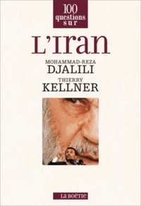 Mohammad-Reza Djalili et Thierry Kellner - L'Iran.