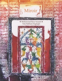 Mohammad Reza Yousefi et Vida Rabbani Haghighi - Miroir.