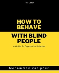  Mohammad Zaripour - How to Behave With Blind People.