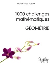 Mohammed Aassila - 1000 challenges mathématiques - Géométrie.