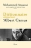 Mohammed Aïssaoui - Dictionnaire amoureux d'Albert Camus.