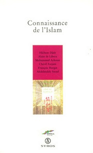 Mohammed Arkoun - Connaissance de l'islam - [colloque international de Montreuil, 11 avril 1992.