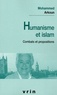 Mohammed Arkoun - Humanisme et Islam - Combats et propositions.