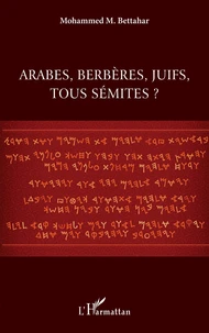 Arabes, berbères, juifs, tous sémites ?