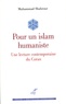 Mohammed Chahrour - Pour un islam humaniste - Une lecture contemporaine du Coran.