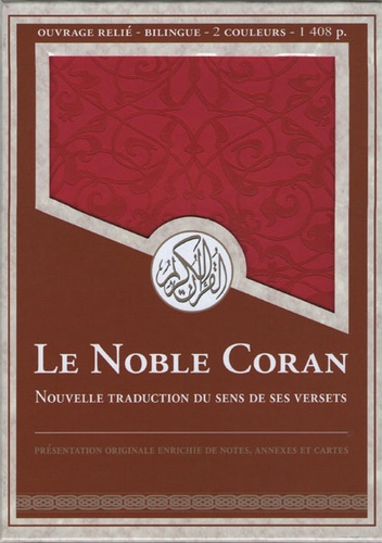 Le Noble Coran. Nouvelle traduction du sens de ses versets