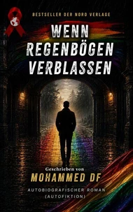 Wenn Regenbögen verblassen