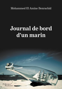 Mohammed El Amine Benrachid - Journal de bord d'un marin.