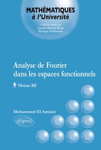 Mohammed El Amrani - Analyse de Fourier dans les espaces fonctionnels.