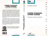 HOMME DOMINANT, HOMME DOMINE. L'imaginaire incestueux au Maghreb