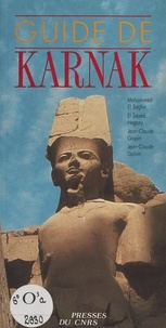 Mohammed el- Saghir et El Sayed Aly Hegazy - Guide de Karnak.