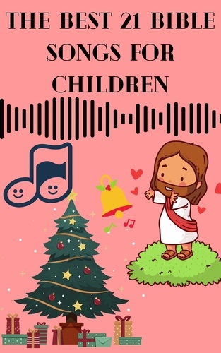  mohammed farhan - The Best 21 Bible Songs for Children.