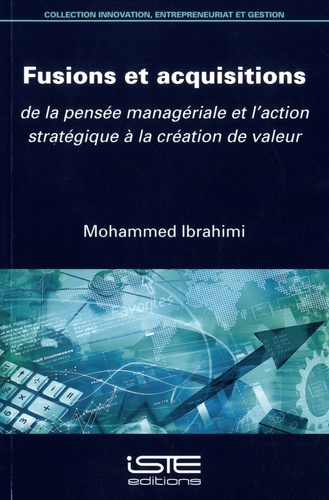 Fusions et acquisitions de la pensée managériale et l’action stratégique à la création de valeur