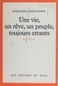 Mohammed Khaïr-Eddine - Une Vie, un rêve, un peuple, toujours errants.