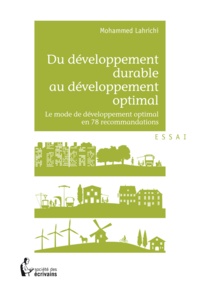 Mohammed Lahrichi - Du développement durable au développement optimal.