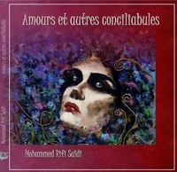 Mohammed Rifi Saïdi - Amours et autres conciliabules.