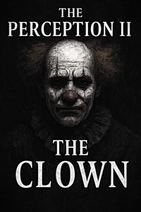 The Perception II: The Clown