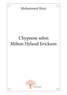 Mohammed Slimi - L’hypnose selon milton hyland erickson.
