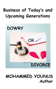 Dowry or Divorce: Business of Today’s and Upcoming Generations
