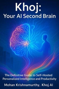 Khoj: Your AI Second Brain