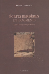 Mohand Saïd Lechani - Ecrits berbères en fragments.