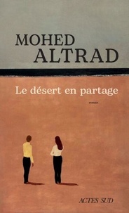Ebook téléchargement gratuit pdf italiano Le désert en partage par Mohed Altrad (French Edition) iBook