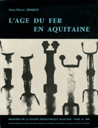 L'Age du fer en Aquitaine