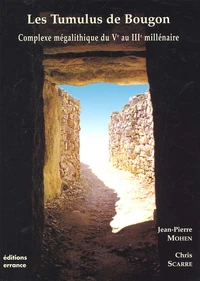 Les Tumulus De Bougon. Complexe Megalithique Du Veme Au Iiieme Millenaire