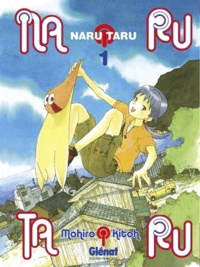 Mohiro Kitoh - Narutaru Tome 1 : .