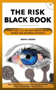 Credit Risk Black Book | What They Still Do Not Teach You at Banks and Business Schools