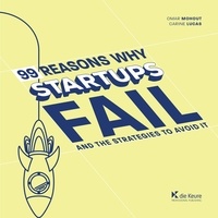  Mohout/lucas - 99 reasons why startups fail - and the strategies to avoid it.