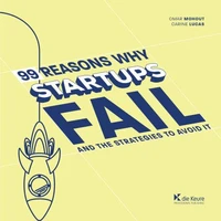 99 reasons why startups fail - and the strategies to avoid it