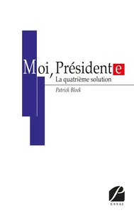 Moi, président(e)