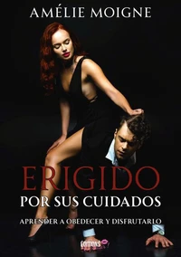 Erigido por sus cuidados