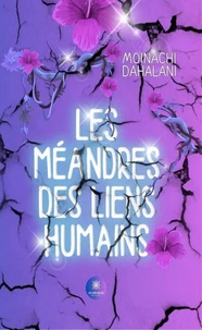 Les méandres des liens humains