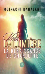 Vers la lumière