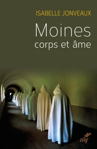 Moines, corps et âme