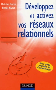 Développez et activez vos réseaux relationnels