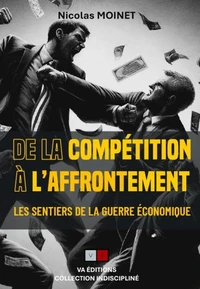 Les sentiers de la guerre économique