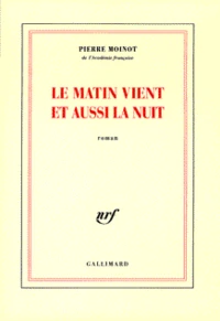 Le matin vient et aussi la nuit