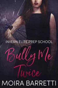Bully Me Twice