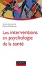 Moïra Mikolajczak - Les interventions en psychologie de la santé.