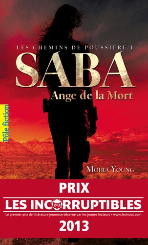 Les chemins de poussière Tome 1 Saba, Ange de la Mort