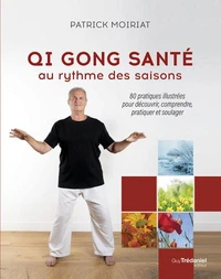 Qi Gong santé au rythme des saisons